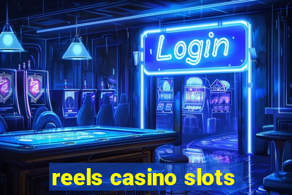 reels casino slots